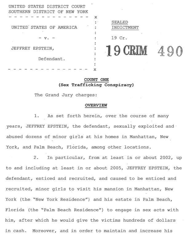 미국 뉴욕 남부 연방지방법원에서 공개된 제프리 엡스타인(Jeffrey Epstein) 관련 기소장(indictment). 엡스타인이 미성년자 인신매매 및 성착취 음모 혐의로 연방 검찰에 의해 공식 기소된 사실과, 그가 저지른 구체적 범죄 행위의 개요를 담고 있다. / 미 법원